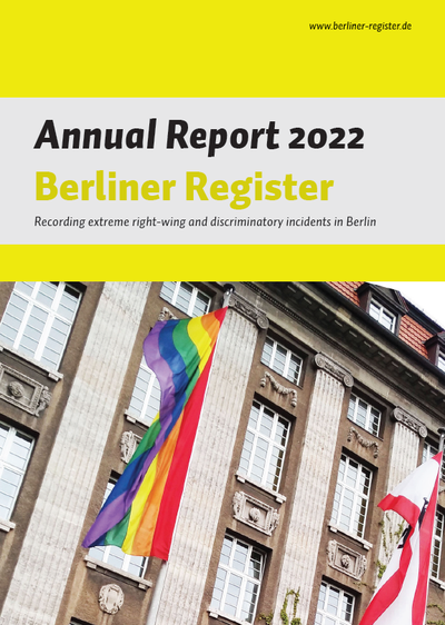 Front page of the brochure "Annual report 2022. Berliner Register Recording extreme right-wing and discriminatory incidents in Berlin"